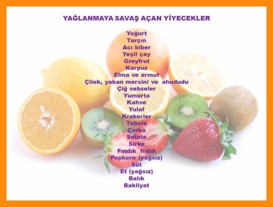 Yaglanmaya savas acan yiyecekler